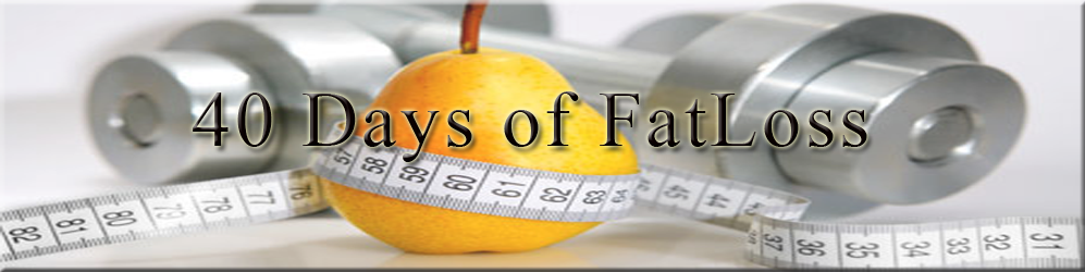 40 Days of FatLoss